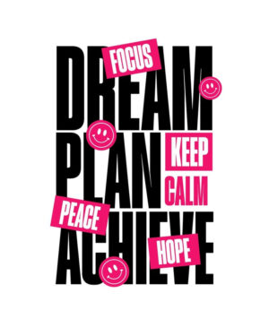 Keep Calm- Dream Plan Achieve