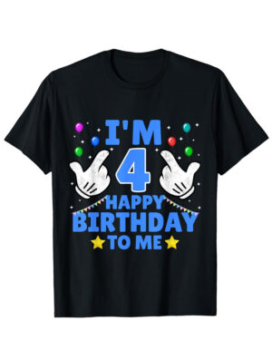 I'm 4 Year Old Happy Birthday To Me Kids Funny 4th Birthday T-Shirt